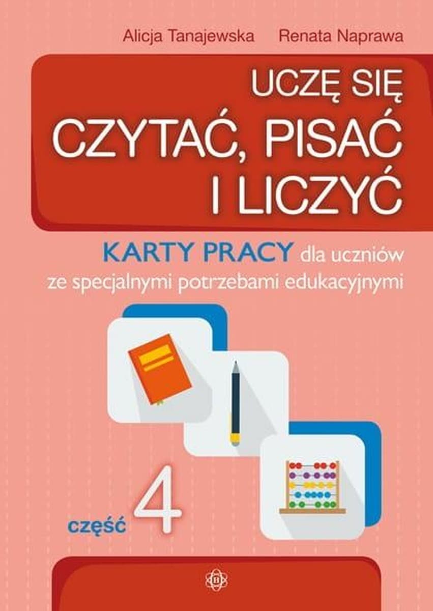 Karty pracy do nauki czytania, pisania i liczenia, część 4