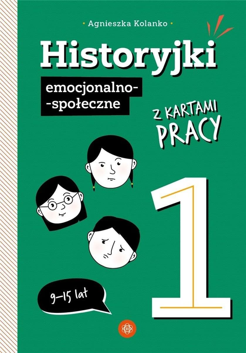 Karty Pracy Historyjki Emocjonalno-Społeczne Harmonia Edukacja dla Dzieci 9-15 lat