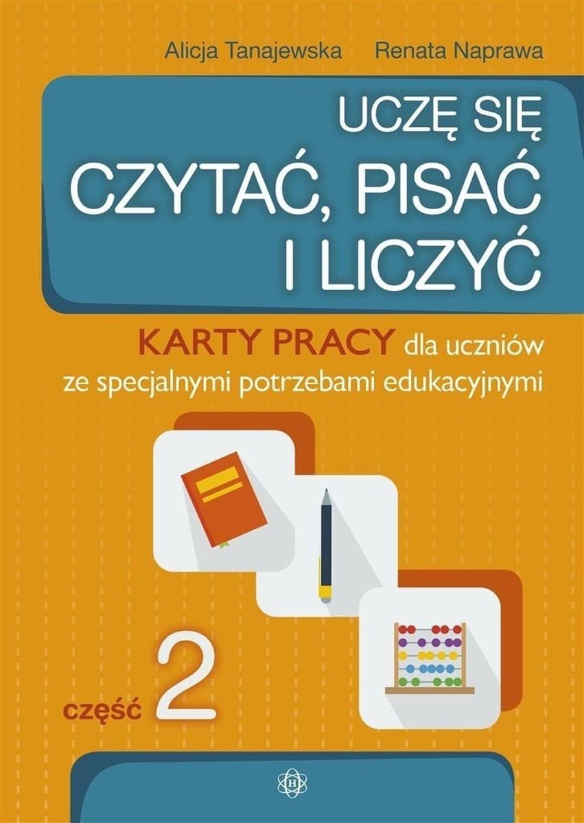 Karty pracy Uczę się czytać pisać i liczyć Część 2 Materiały edukacyjne