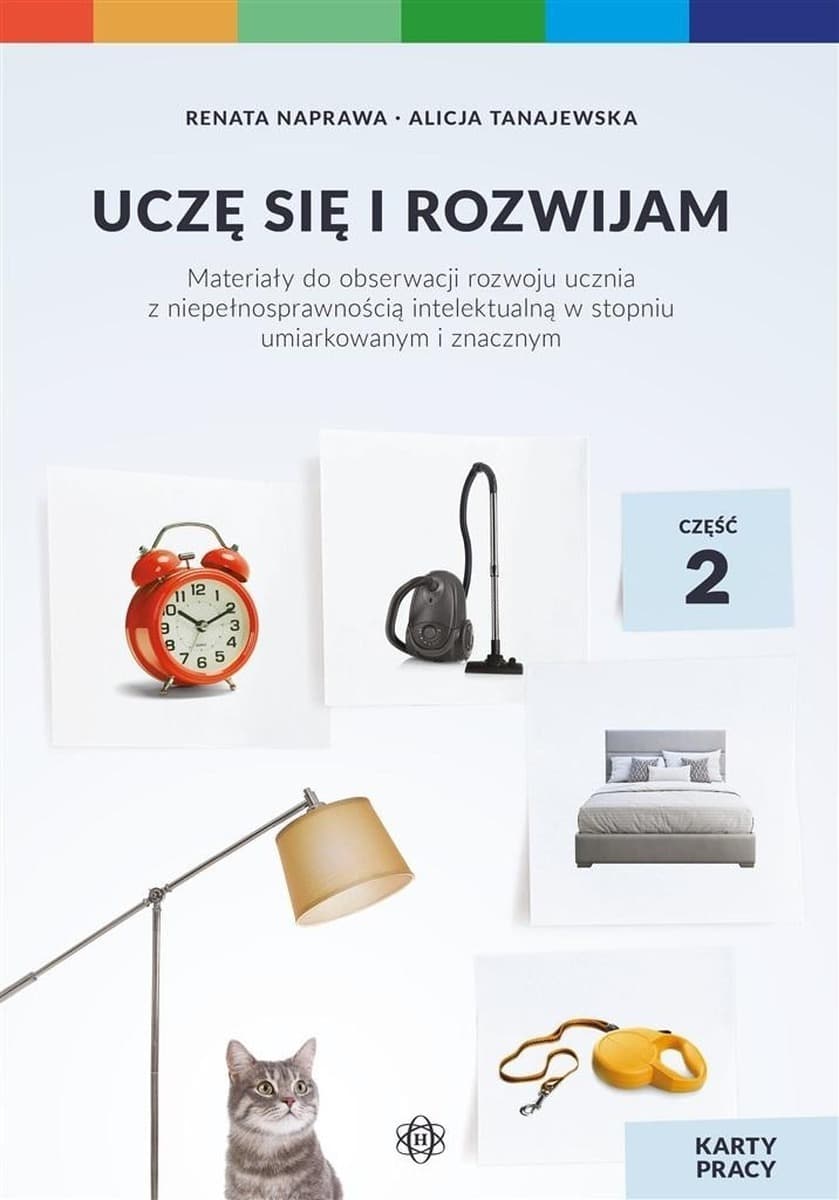 Karty Pracy Uczę się i rozwijam dla uczniów z niepełnosprawnością intelektualną Cz. 2