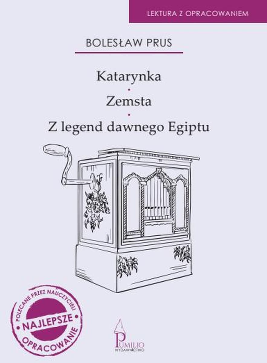 Katarynka Zemsta Z legend dawnego Egiptu Bolesław Prus