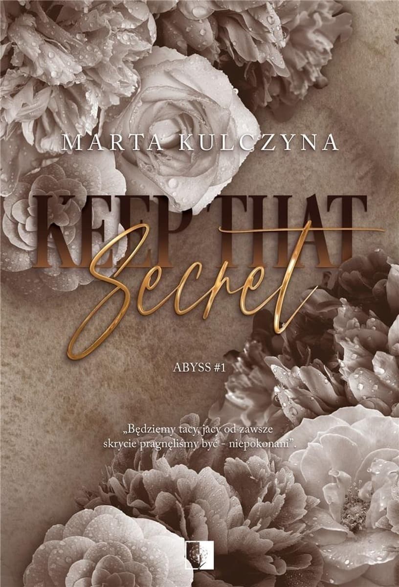 Keep That Secret - Tom 1 serii Abyss - Powieść dla młodzieży