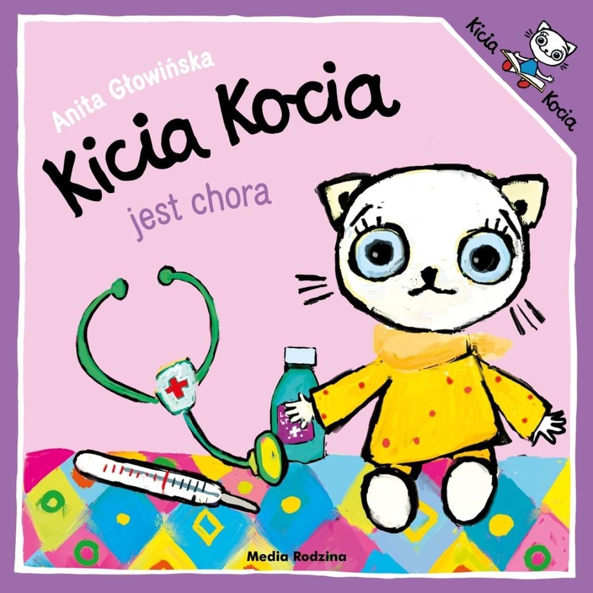 Kicia Kocia jest chora - książka dla dzieci Anita Głowińska