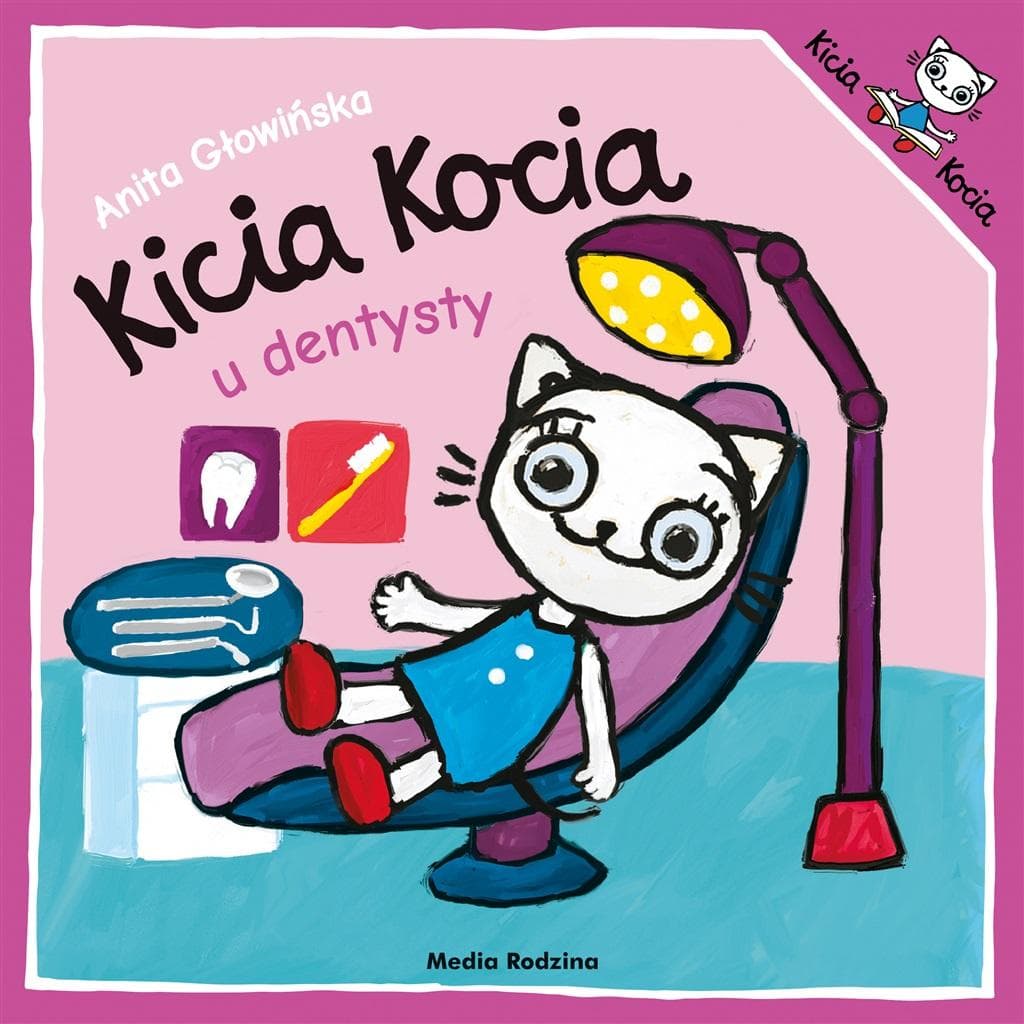 Kicia Kocia u dentysty Wydanie 2 - książka dla dzieci Anita Głowińska