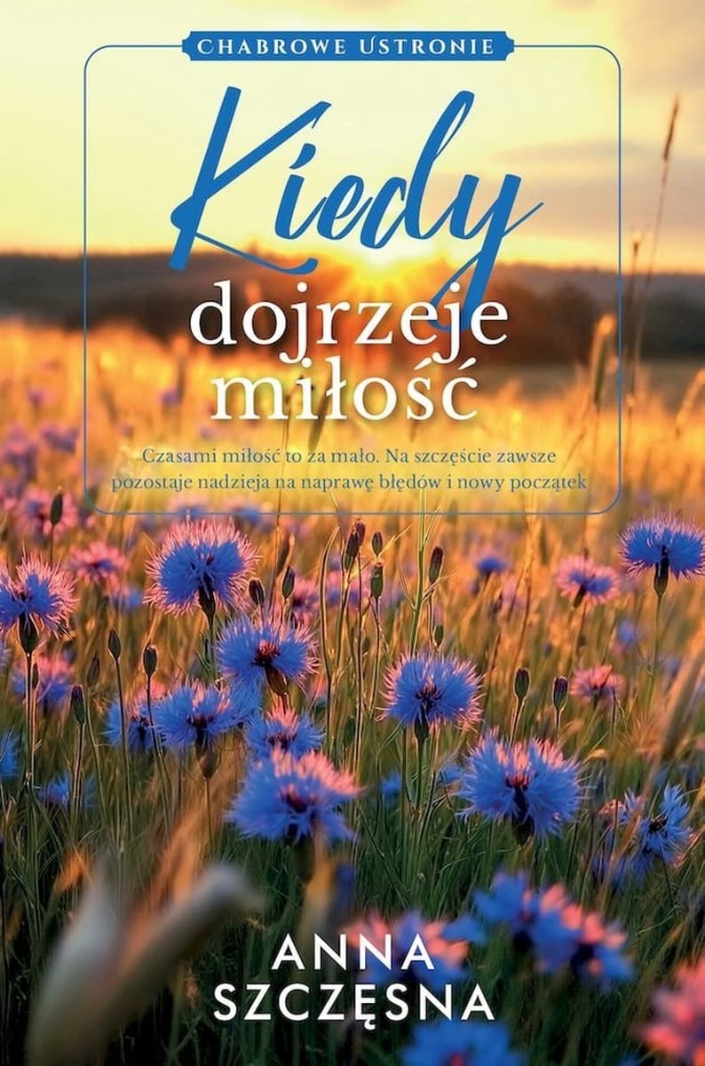 Kiedy dojrzeje miłość wyd. kieszonkowe