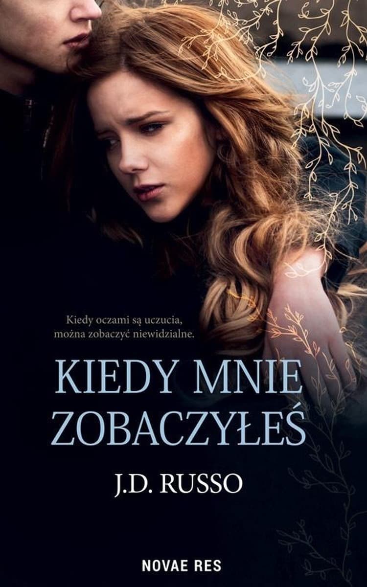 Kiedy mnie zobaczyłeś - J.D. Russo - powieść obyczajowa