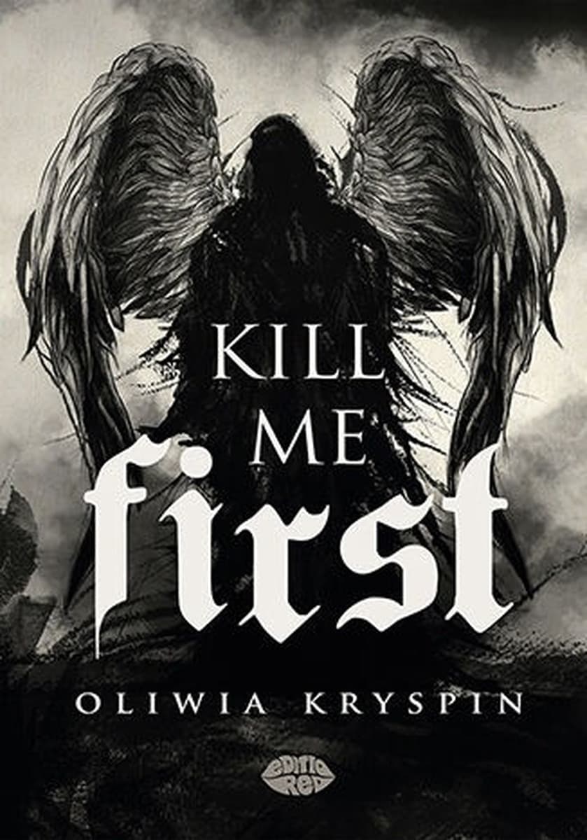 Kill me First