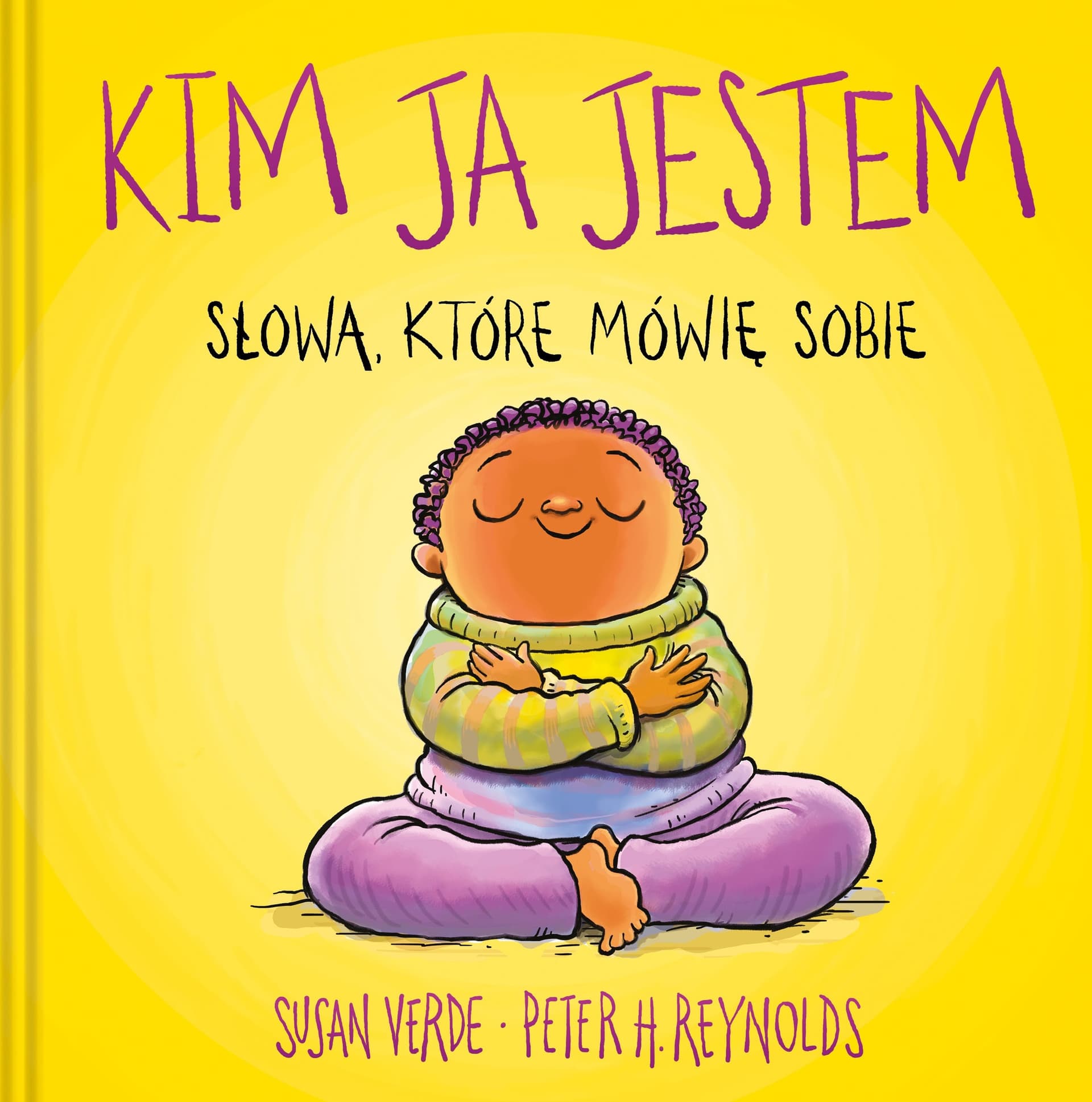 Kim ja jestem. Słowa, które mówię sobie