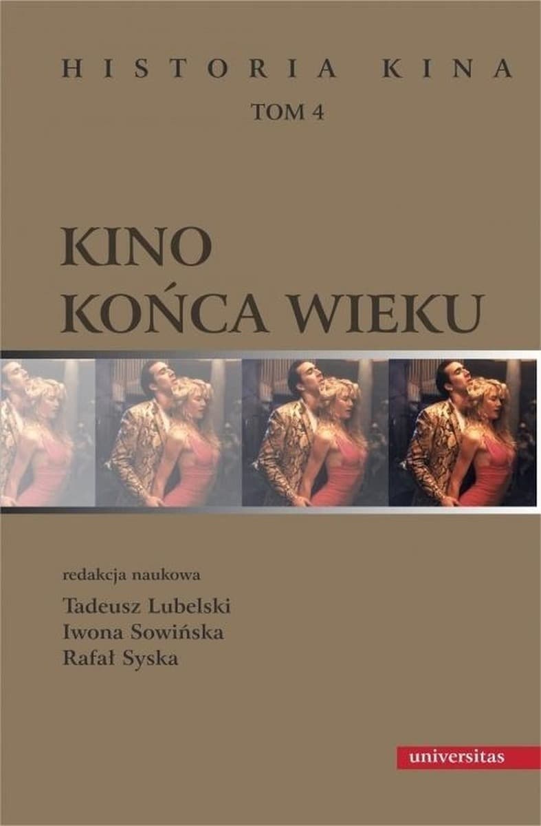 Kino Końca Wieku T.4 - Historia Kina