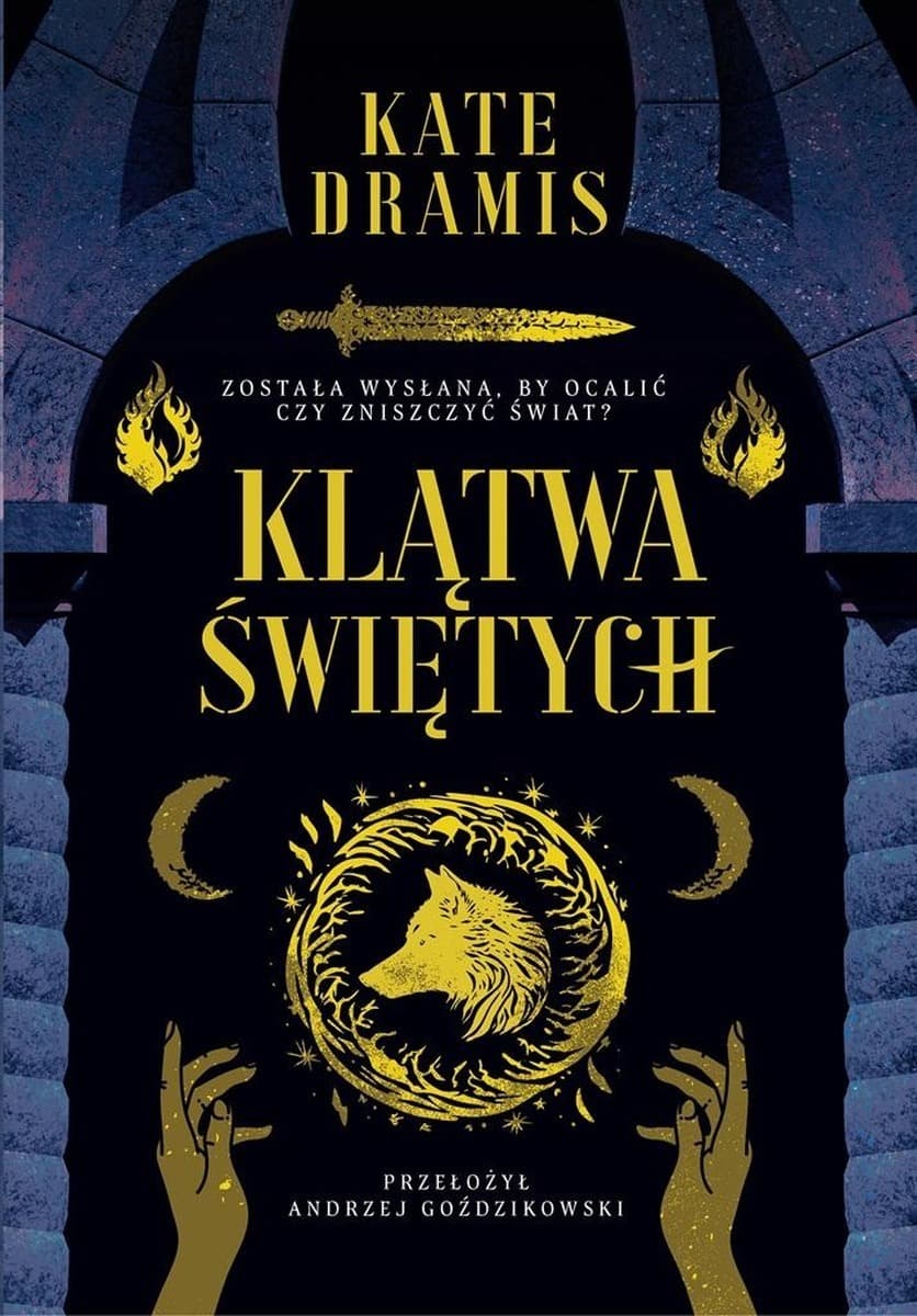 Klątwa Świętych Kate Dramis Andrzej Goździkowski pierwszy tom