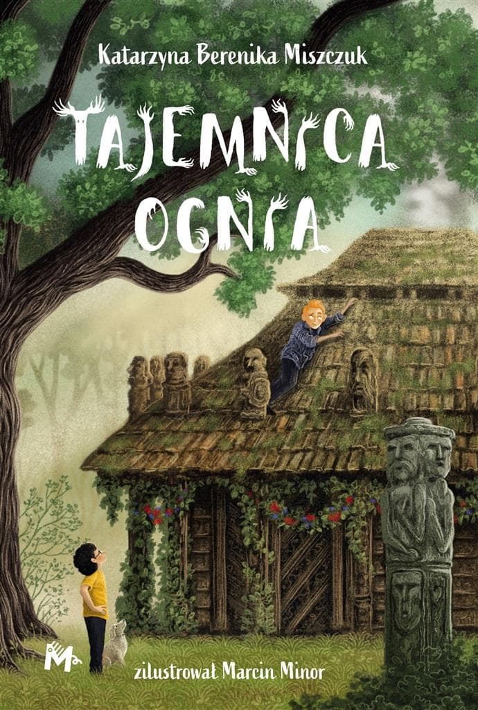 Kwiat Paproci Tom 3. Tajemnica ognia