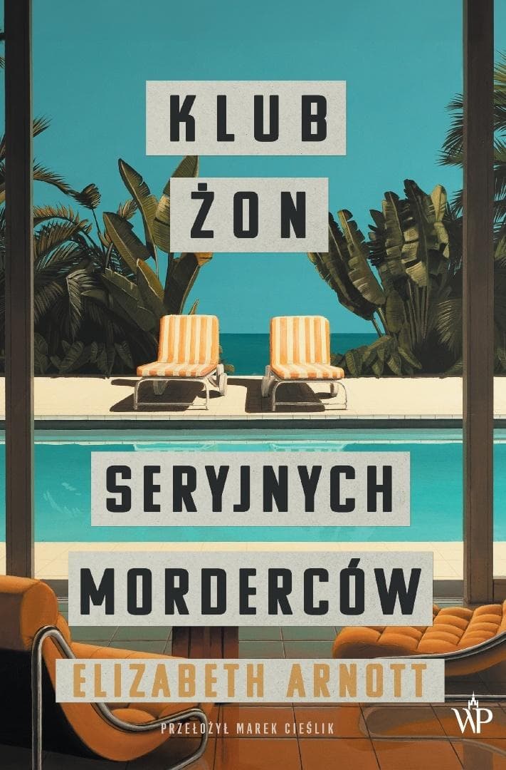 Klub żon seryjnych morderców - Elizabeth Arnott