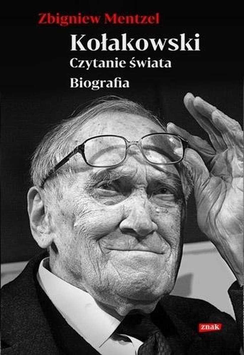 Kołakowski Czytanie świata Biografia