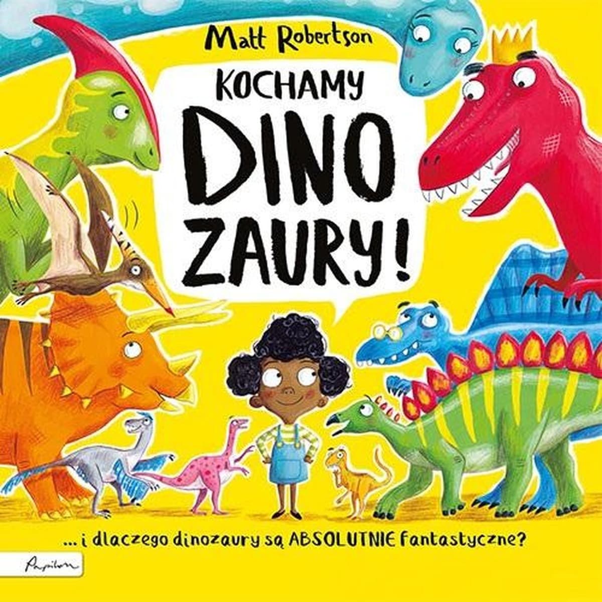 Kochamy dinozaury - książka dla dzieci Matt Robertson