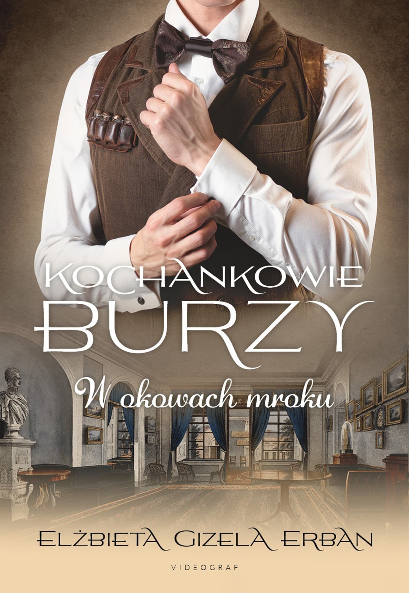 Kochankowie Burzy T.8 W okowach mroku - Elżbieta Gizela Erban