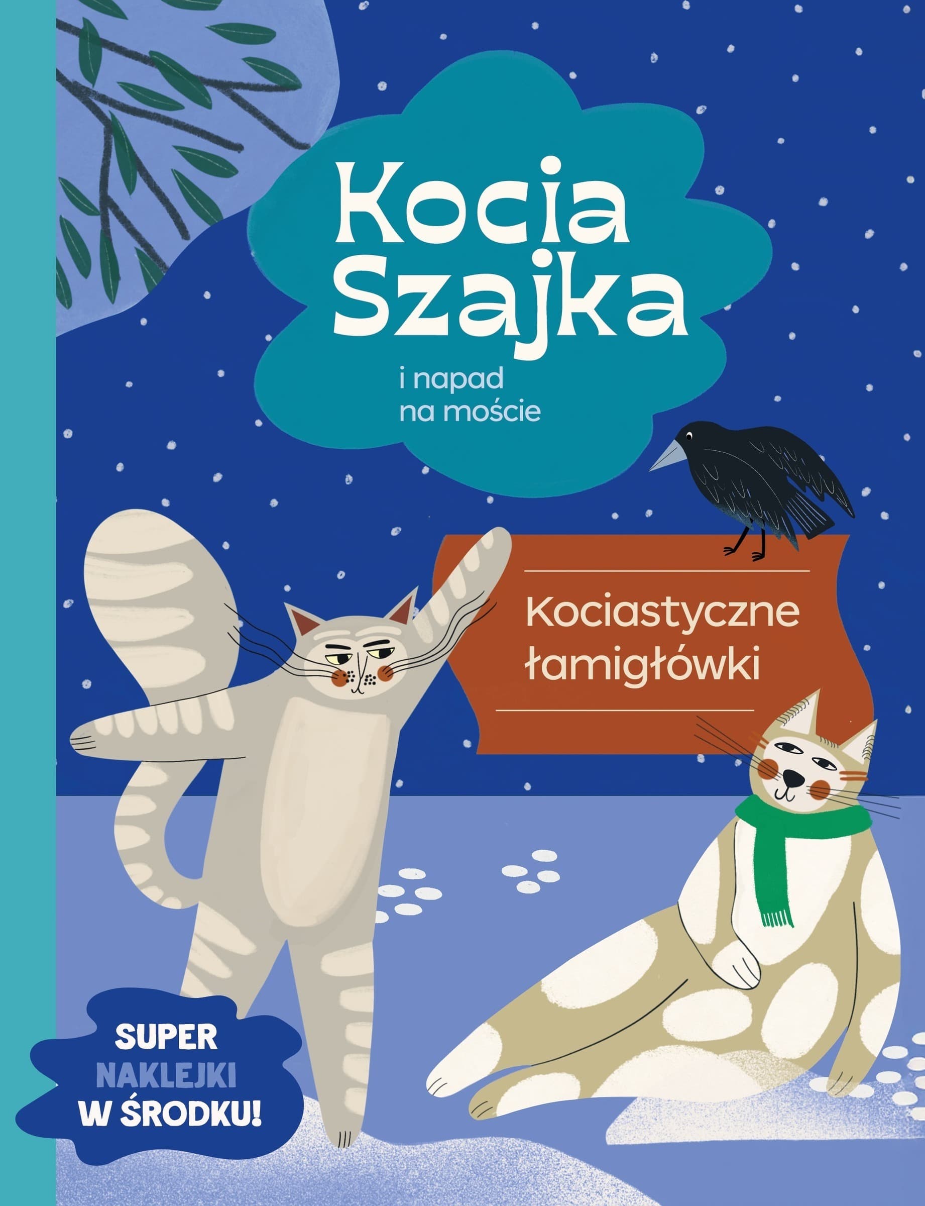 Kocia Szajka i napad na moście. Tom Kociastyczne łamigłówki.