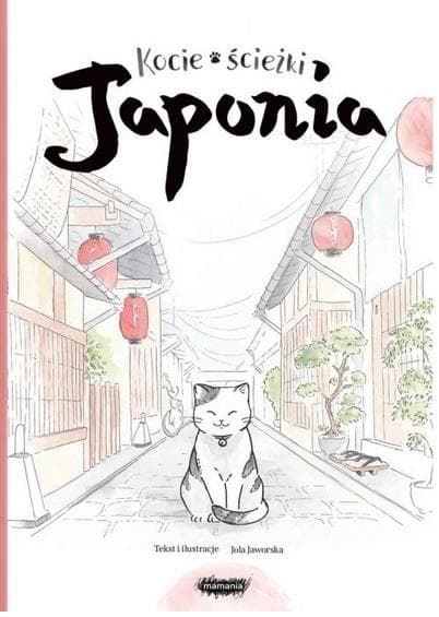 Japonia. Kocie ścieżki. Tom 1