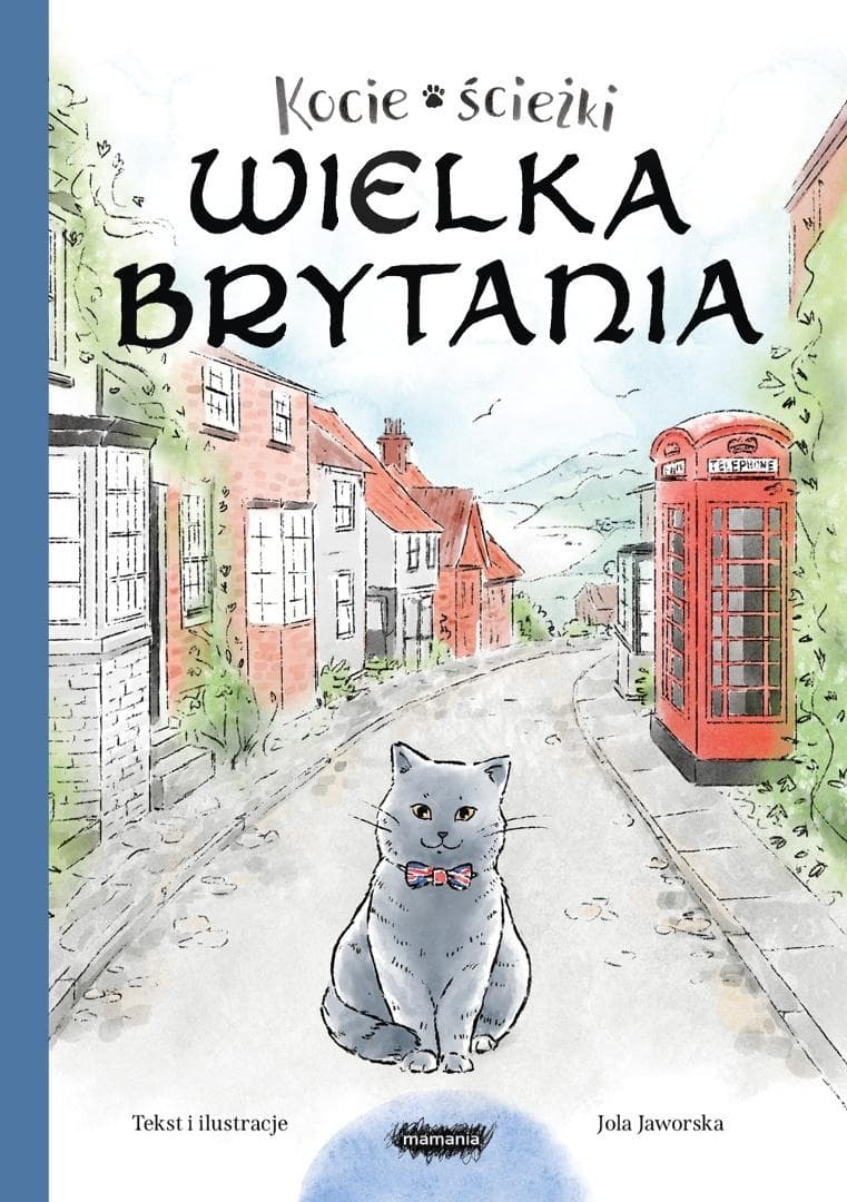 Kocie ścieżki T.3 Wielka Brytania - Jola Jaworska