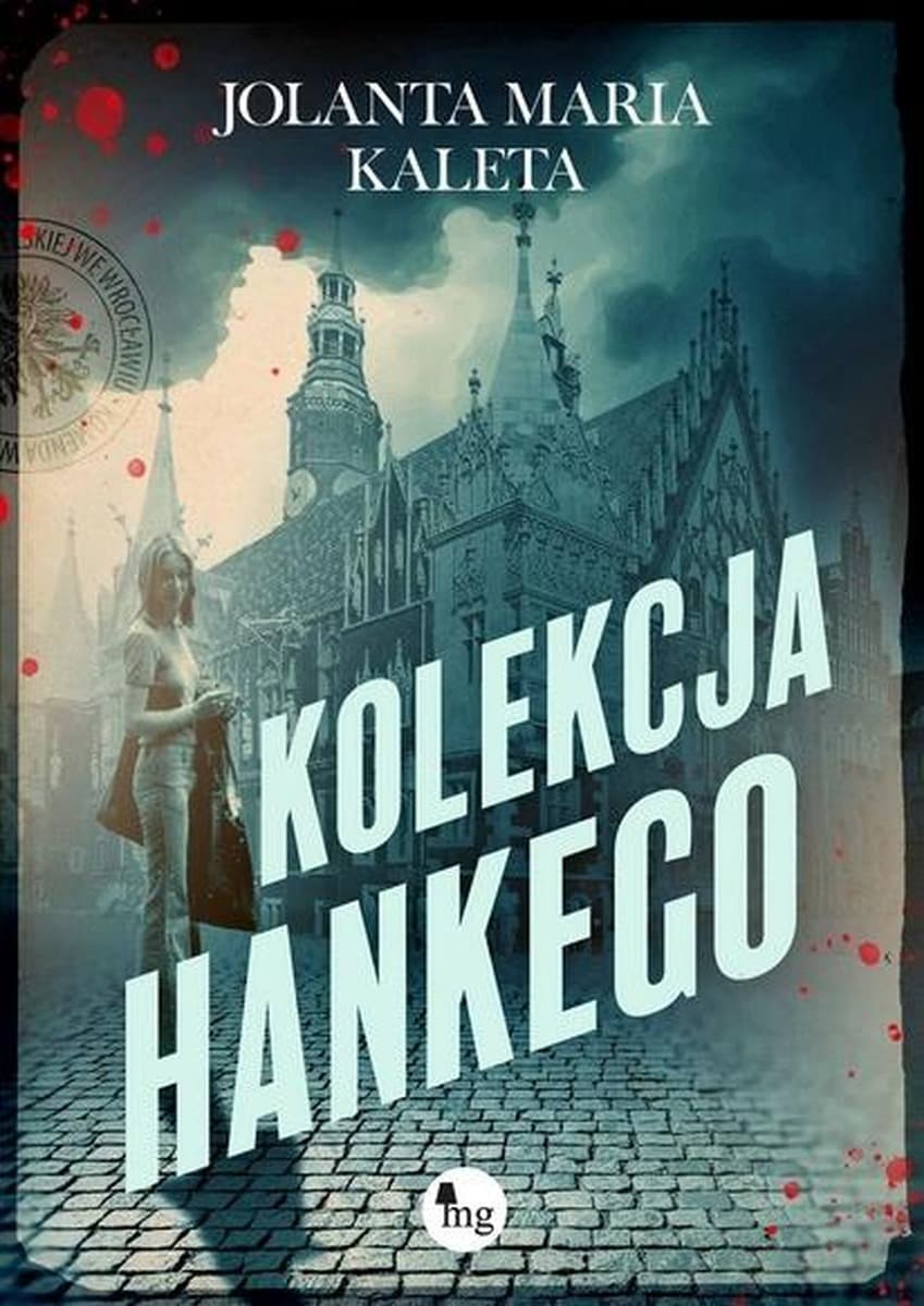 Kolekcja Hankego - Jolanta Maria Kaleta