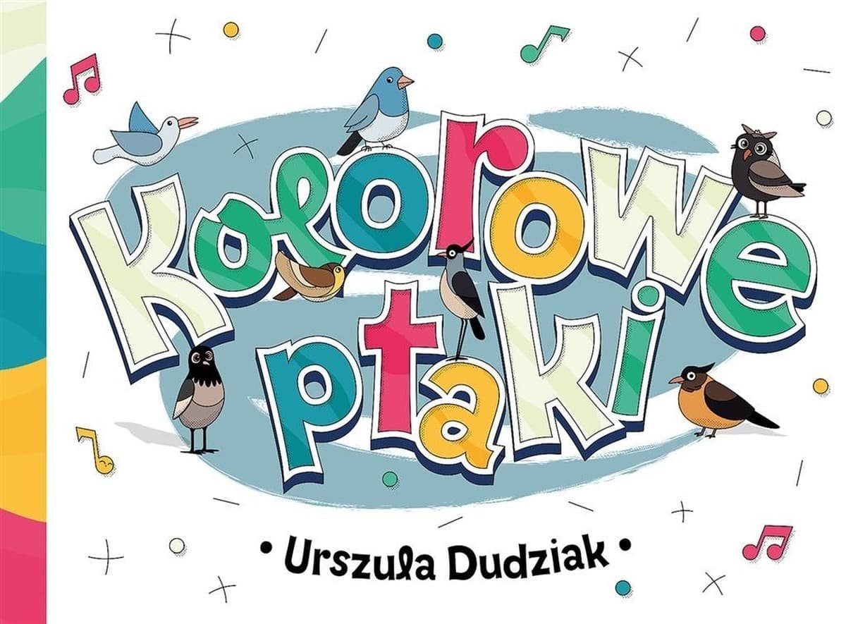 Kolorowa książka dla dzieci Urszuli Dudziak