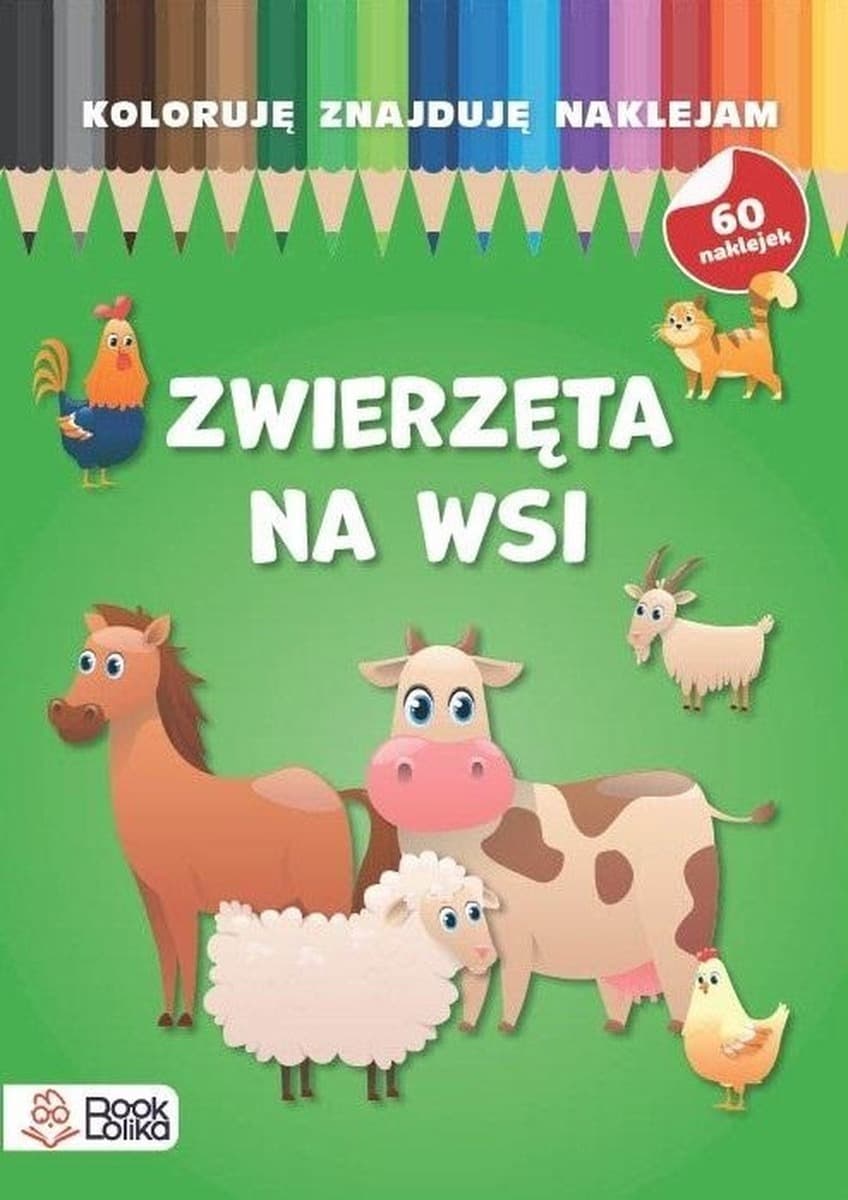 Kolorowanie, wyszukiwanie, naklejanie. Zwierzęta na wsi - praca zbiorowa