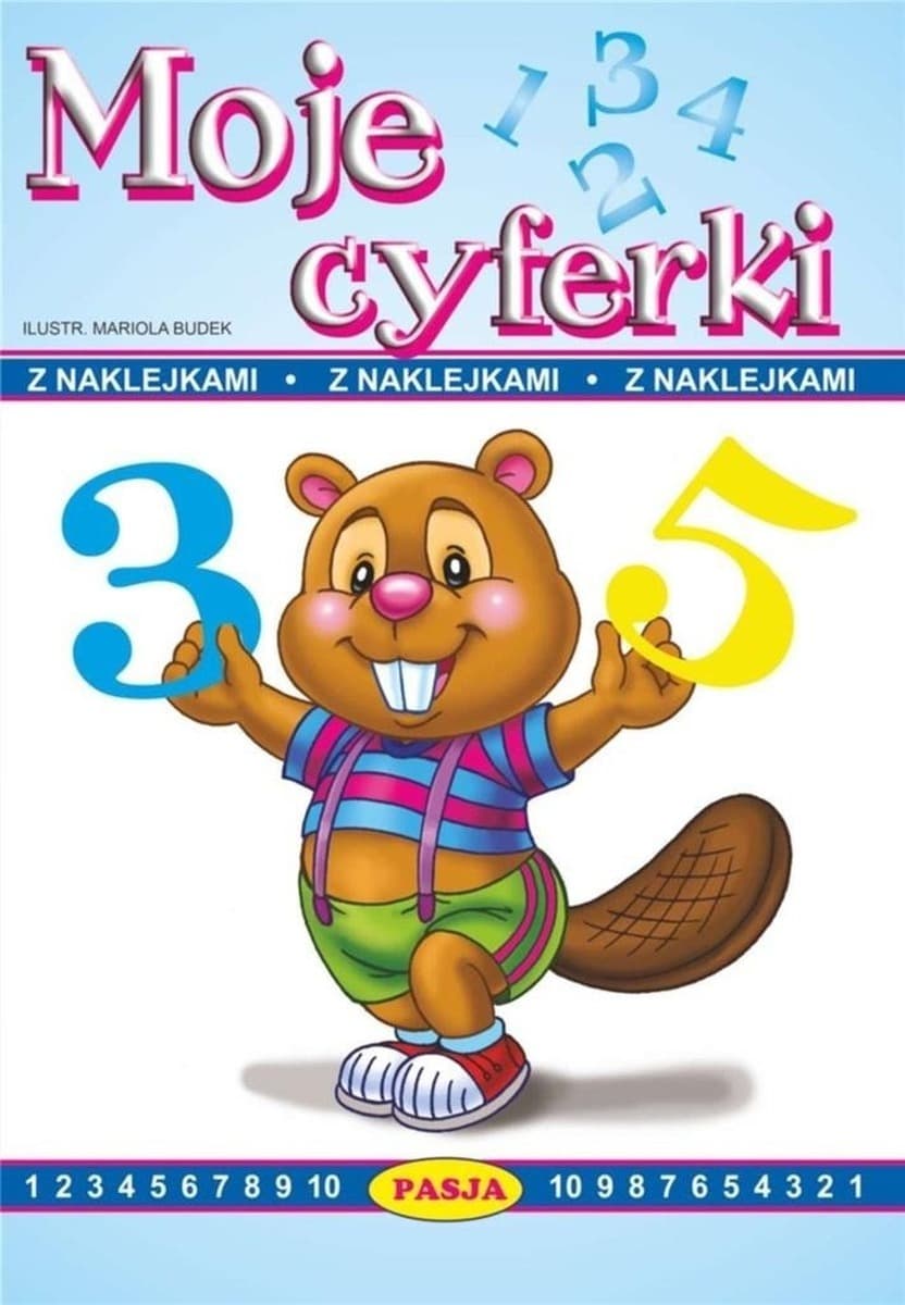Kolorowanka edukacyjna Moje cyferki z naklejkami Mariola Budek