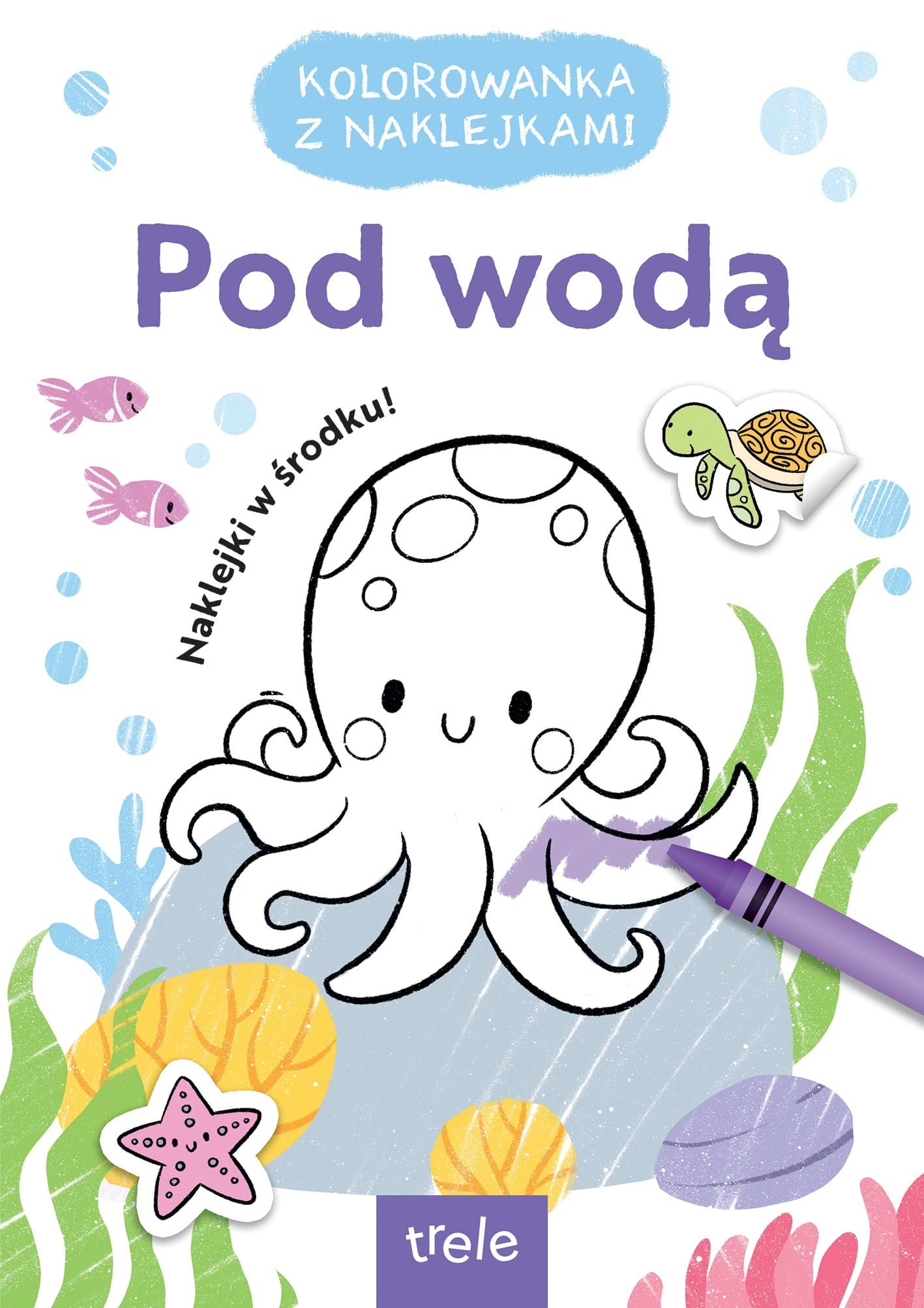 Kolorowanka Pod wodą z naklejkami praca zbiorowa Trele