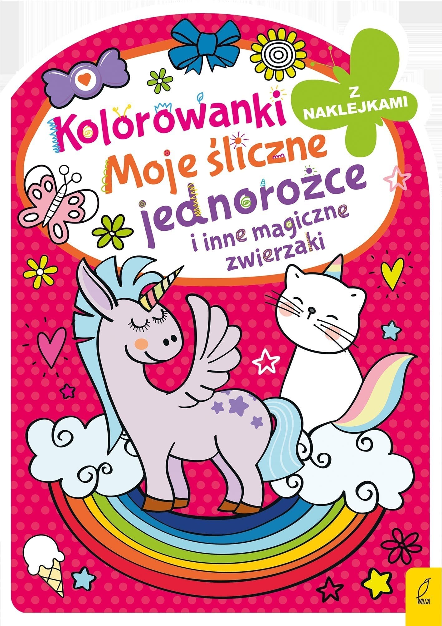 Kolorowanka z wykrojnikiem. Moje śliczne jednorożce i magiczne zwierzaki