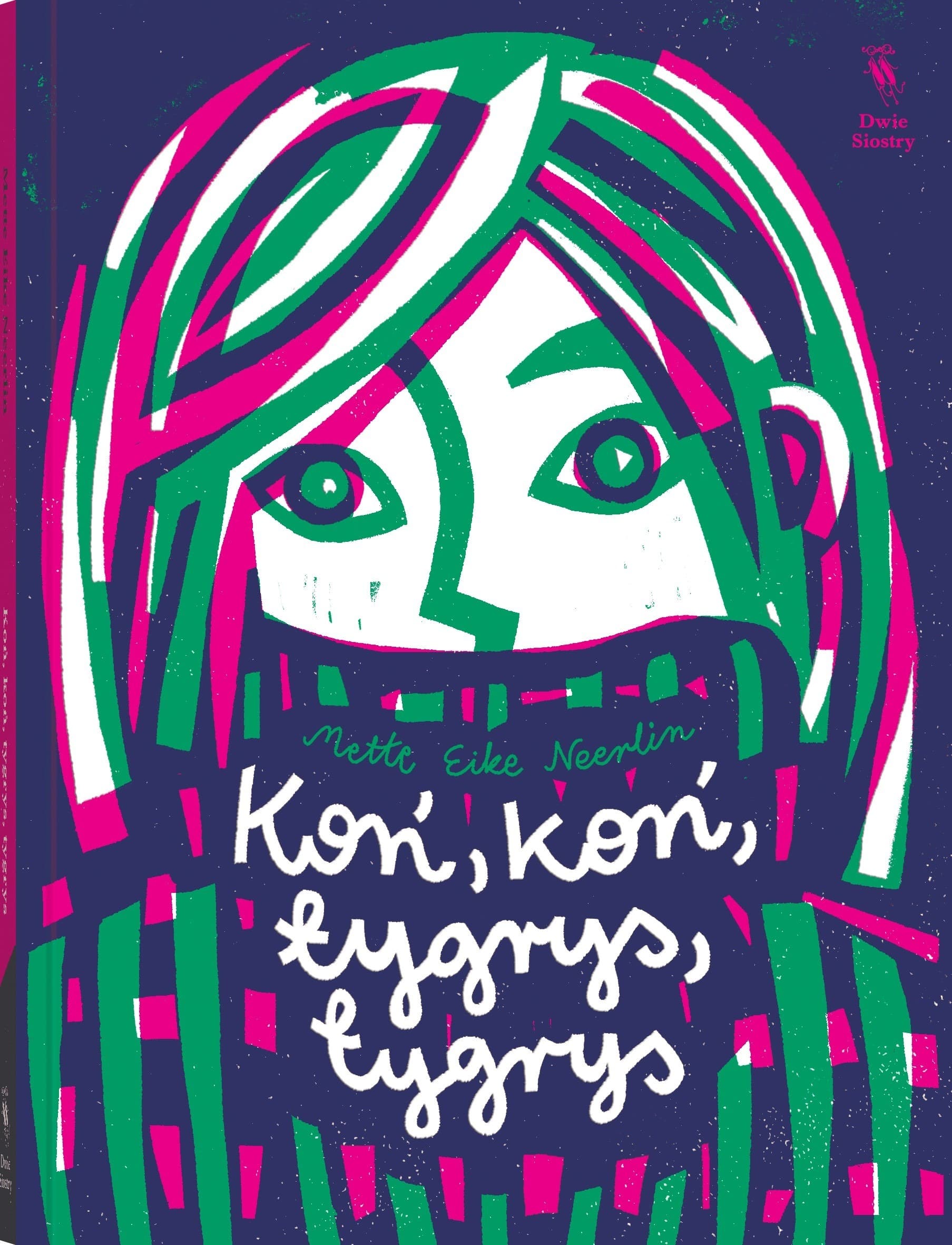Koń, koń, tygrys, tygrys - powieść dla młodzieży
