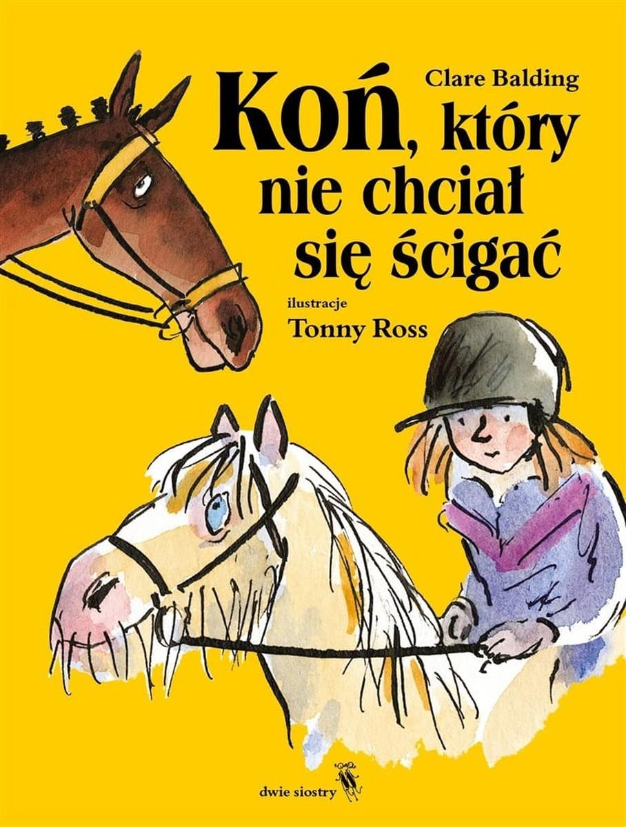 Koń, który nie chciał się ścigać - powieść dla dzieci i młodzieży