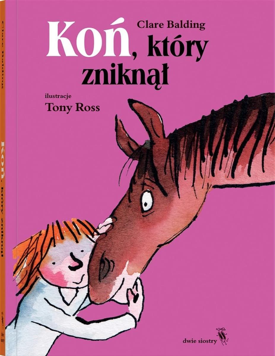 Koń, Który Zniknął - Powieść dla Miłośników Jeździectwa