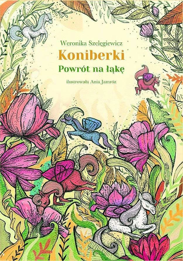 Koniberki. Powrót na łąkę - Weronika Szelęgiewicz