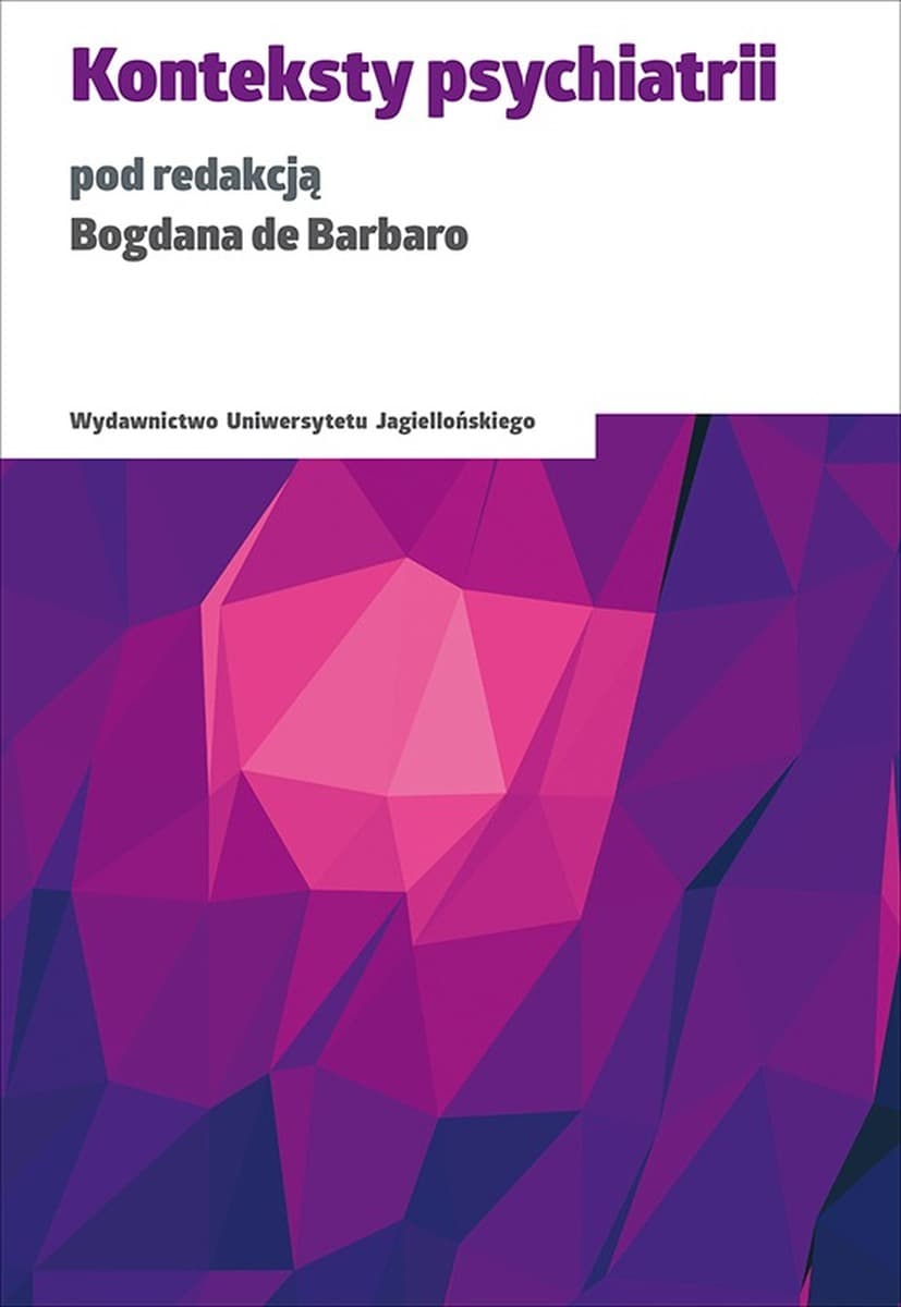 Konteksty psychiatrii - Rozważania o współczesnej psychologii