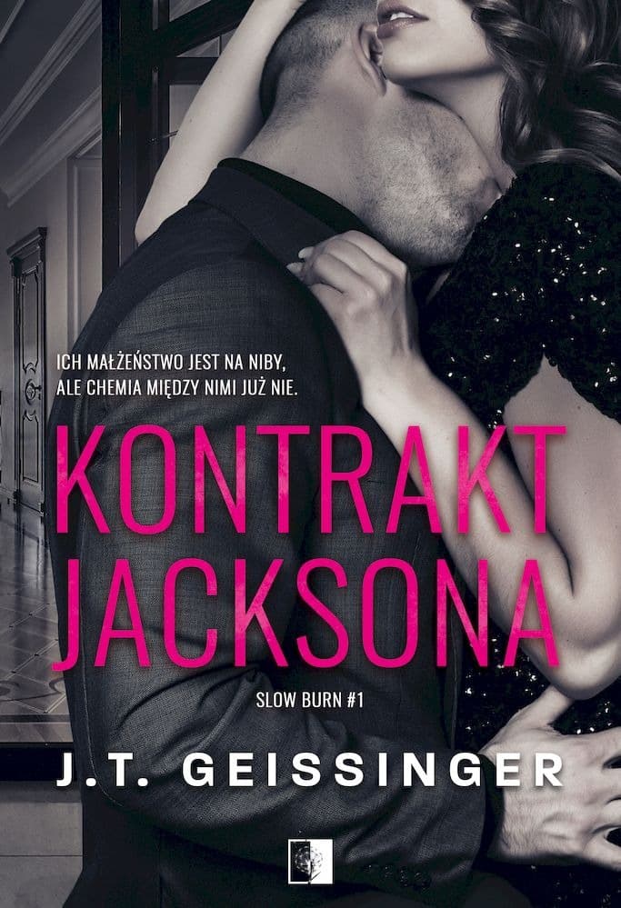 Kontrakt Jacksona. Slow burn. Tom 1. Powieść obyczajowa