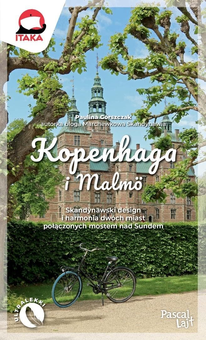 Kopenhaga i Malmo - przewodnik Pascala po Skandynawii