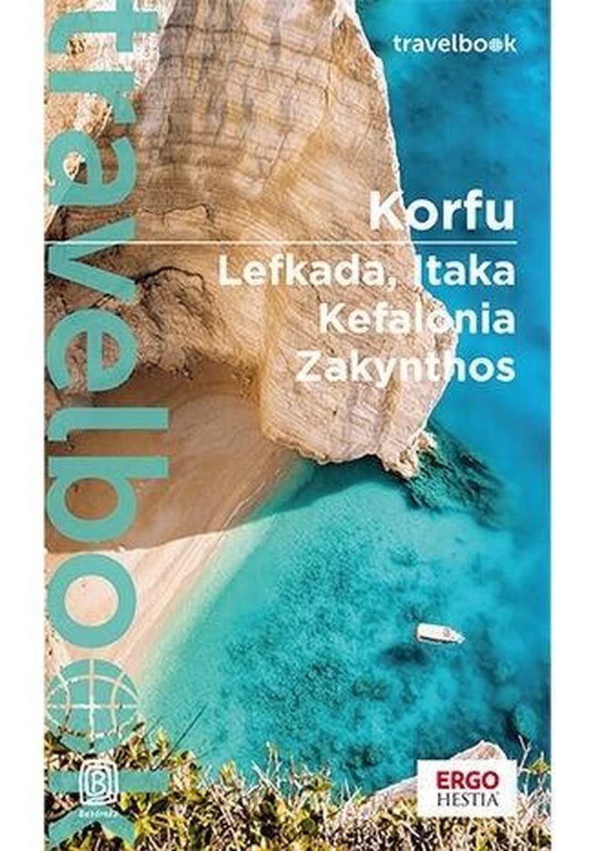 Korfu, Lefkada, Itaka, Kefalonia, Zakynthos - Travelbook, wydanie 4