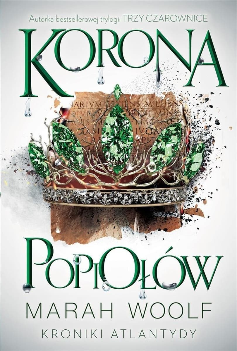 Korona Popiołów Kroniki Atlantydy Tom 3 Powieść