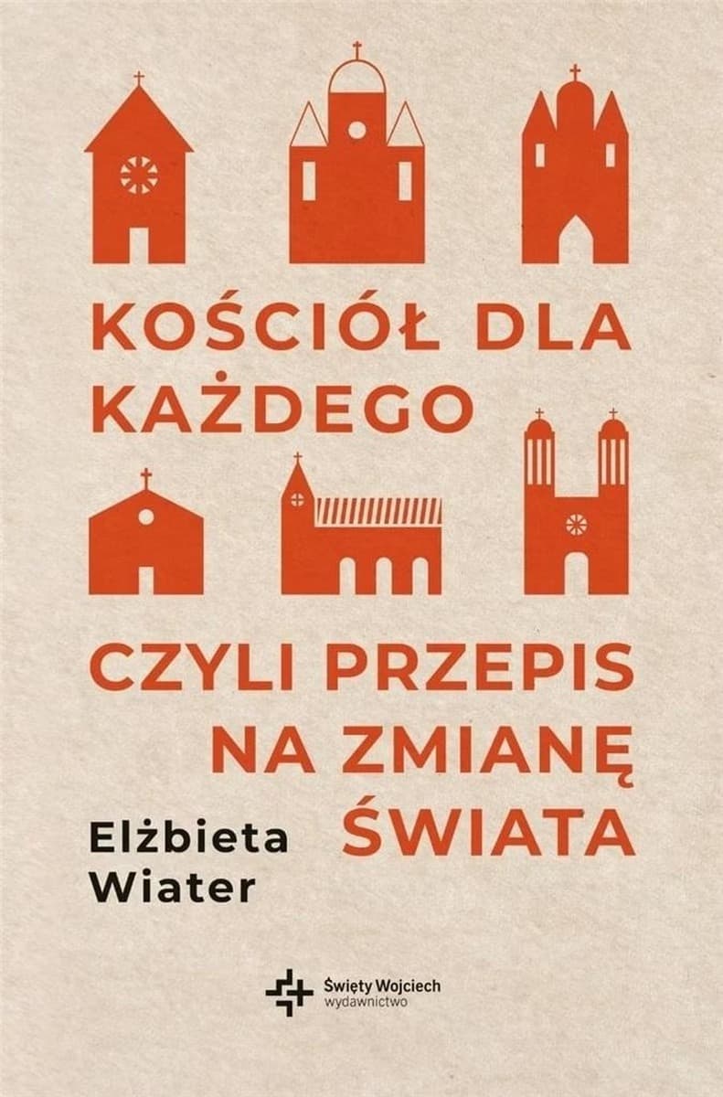 Kościół katolicki i jego rola w przemianie świata - Elżbieta Wiater