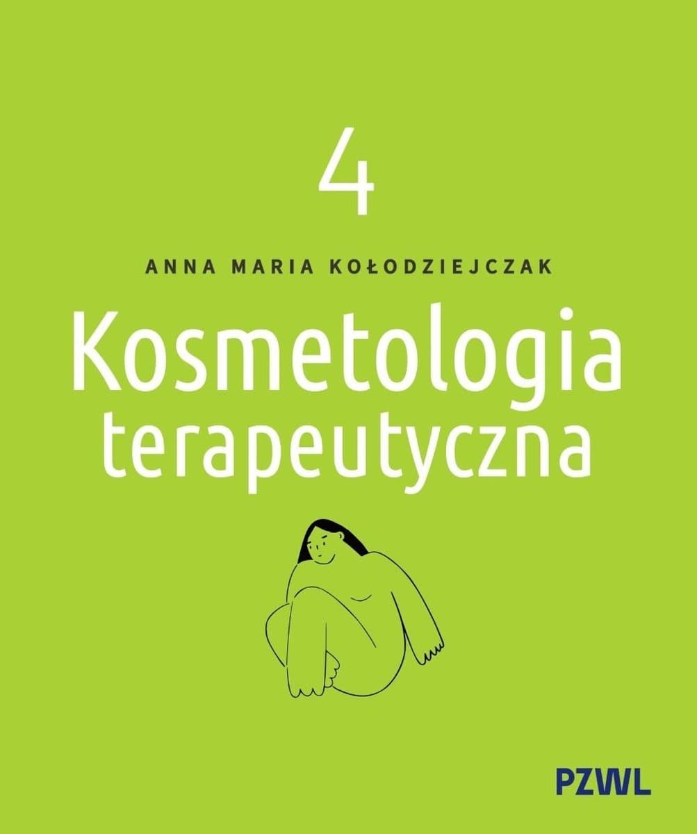 Kosmetologia terapeutyczna tom 4 - Anna Maria Kołodziejczak