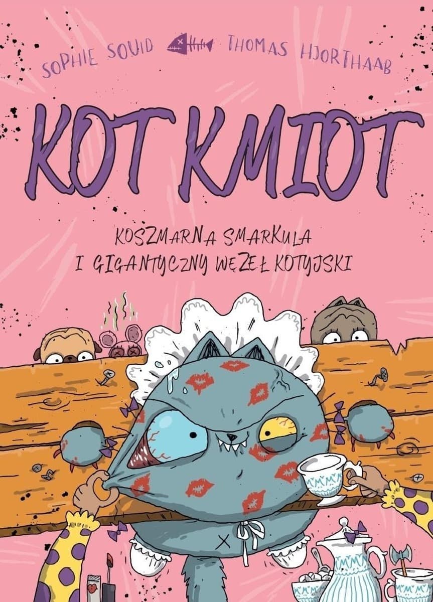 Koszmarna smarkula i gigantyczny węzeł kotyjski. Kot Kmiot. Tom 3