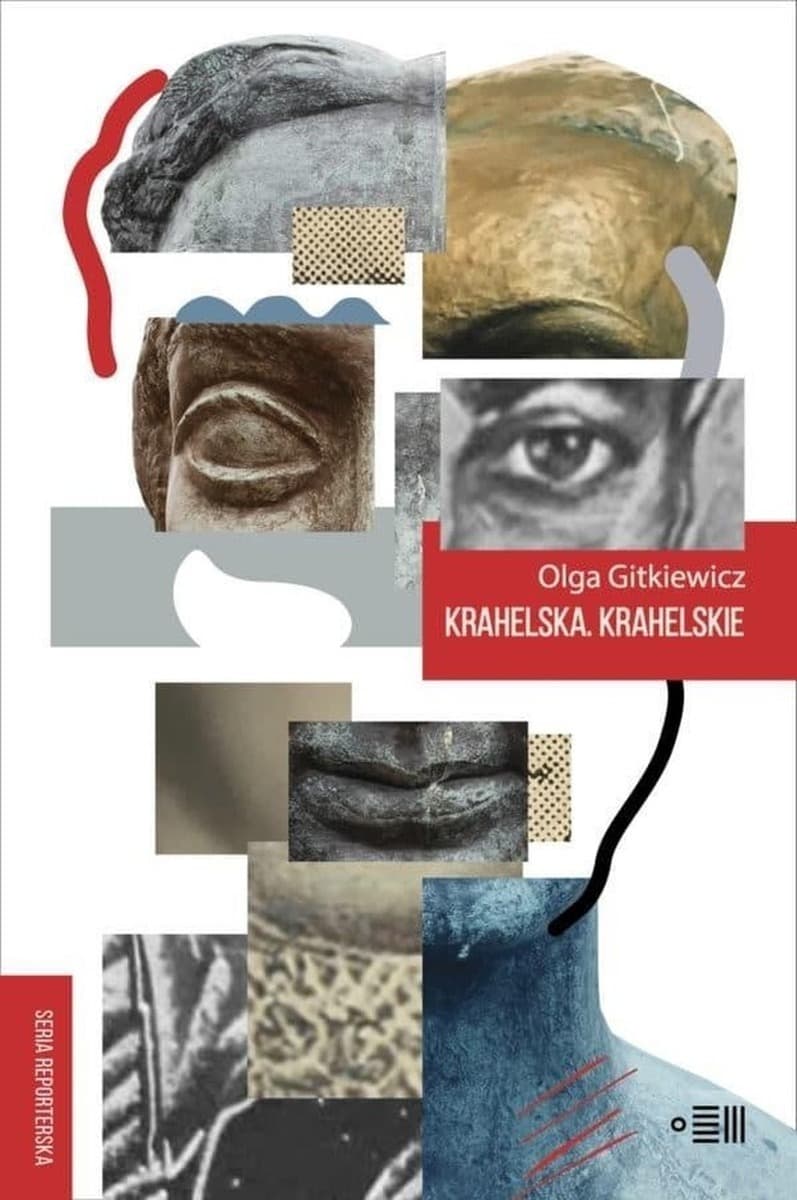 Krahelska. Krahelskie - Olga Gitkiewicz. Historia trzech kobiet