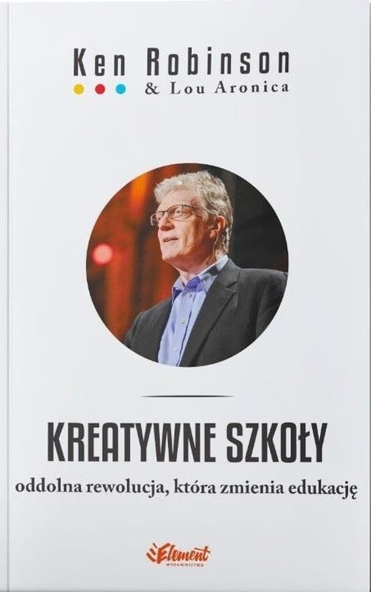Kreatywne szkoły - książka o edukacji