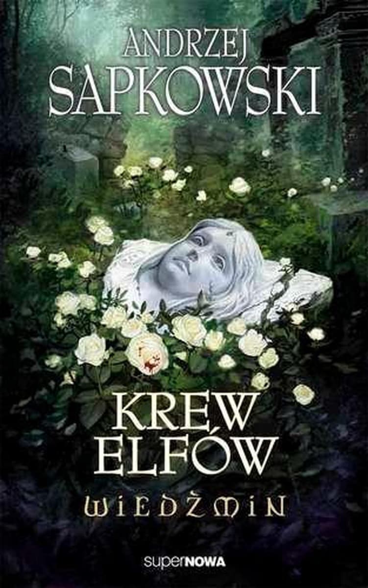 Krew Elfów - Andrzej Sapkowski - Wiedźmin Tom 3