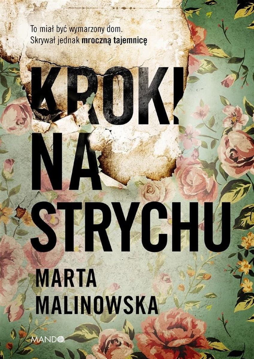 Kroki na strychu - Powieść pełna tajemnic i napięcia