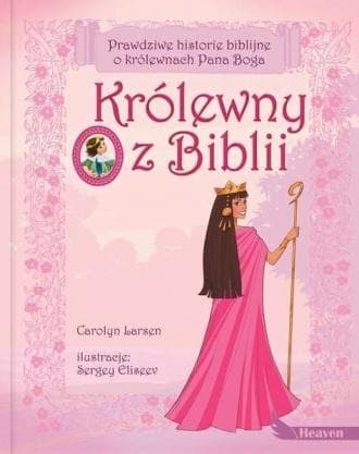 Królewny z Biblii, Wydanie 2022, 128 stron, Oprawa Twarda