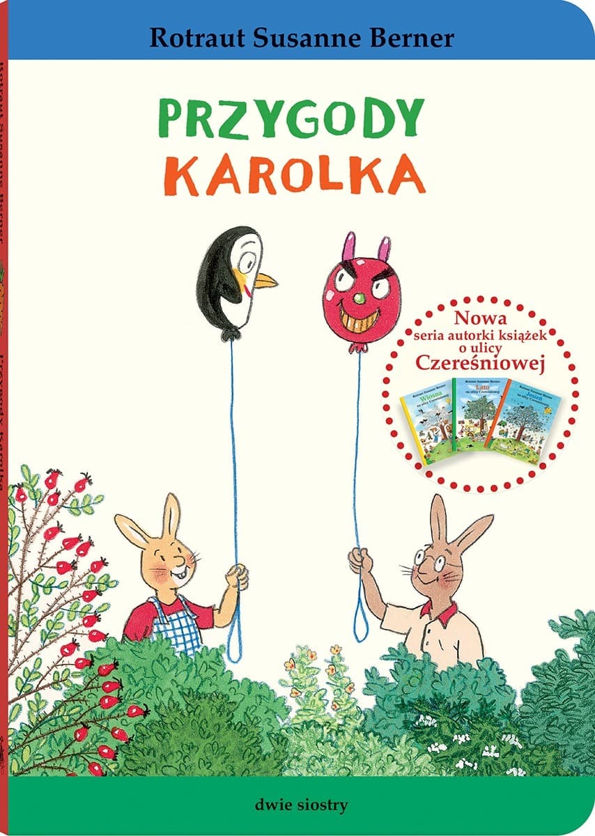 Królik Karolek: Przygody Karolka - Rotraut Susanne Berner