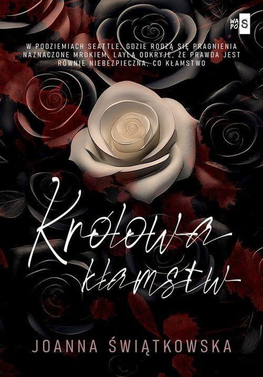 Królowa kłamstw - Joanna Świątkowska