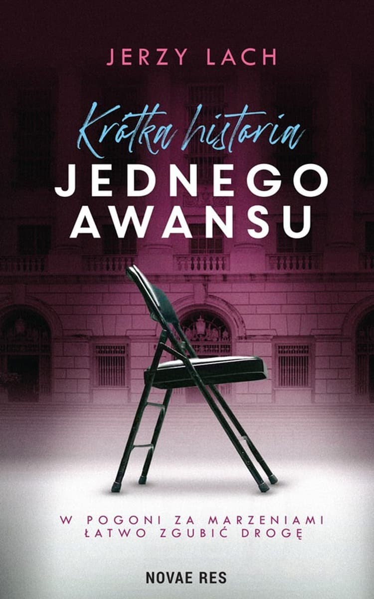 Krótka historia o awansie i życiowych wyborach