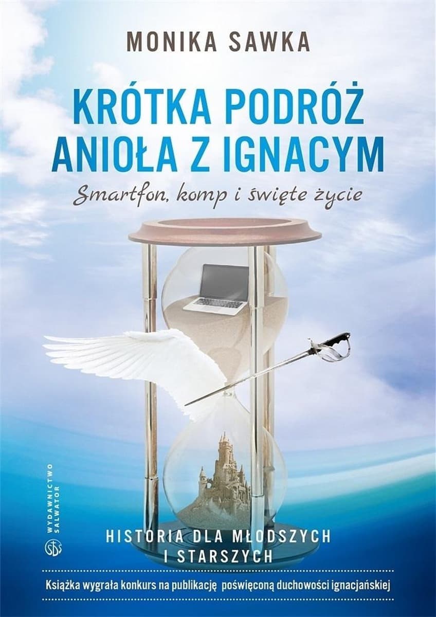 Krótka podróż Anioła z Ignacym - powieść dla młodzieży Moniki Sawki