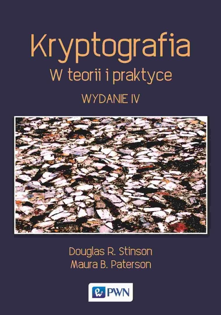 Kryptografia w teorii i praktyce - Douglas R. Stinson, Maura B. Paterson